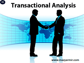 تحلیل رفتار متقابل یا (Transactional Analysis (TA 2 تحلیل رفتار متقابل یا (Transactional Analysis (TA